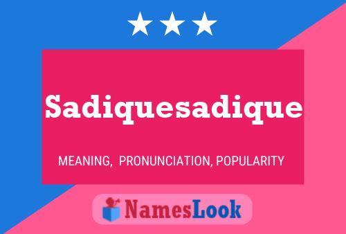 Sadiquesadique Name Poster