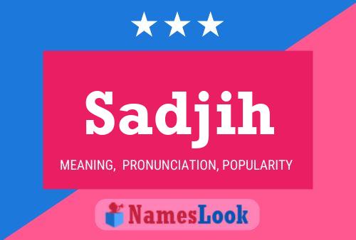 Sadjih Name Poster