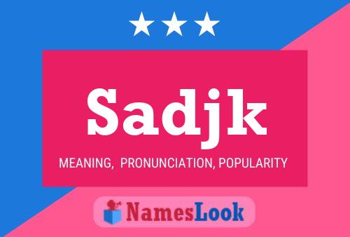 Sadjk Name Poster