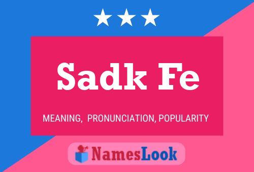 Sadk Fe Name Poster