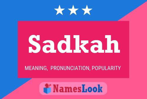 Sadkah Name Poster