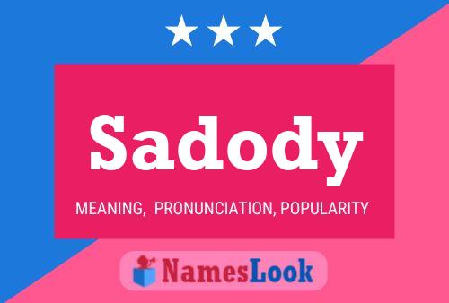 Sadody Name Poster