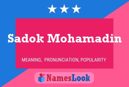 Sadok Mohamadin Name Poster