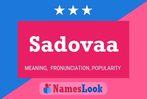 Sadovaa Name Poster