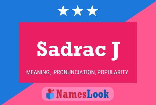 Sadrac J Name Poster