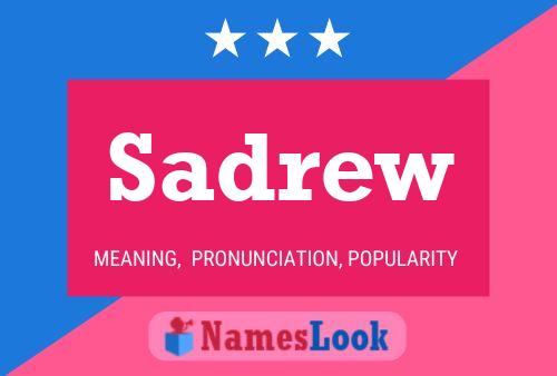 Sadrew Name Poster