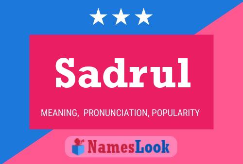 Sadrul Name Poster