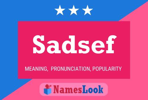 Sadsef Name Poster