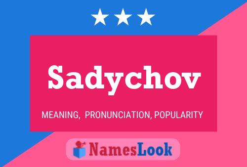 Sadychov Name Poster