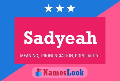 Sadyeah Name Poster