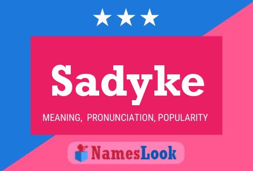 Sadyke Name Poster