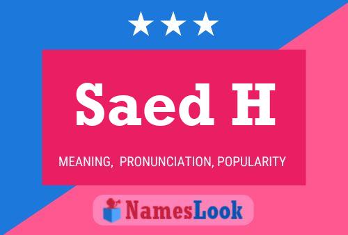 Saed H Name Poster