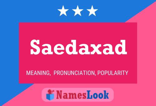 Saedaxad Name Poster