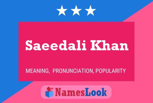 Saeedali Khan Name Poster