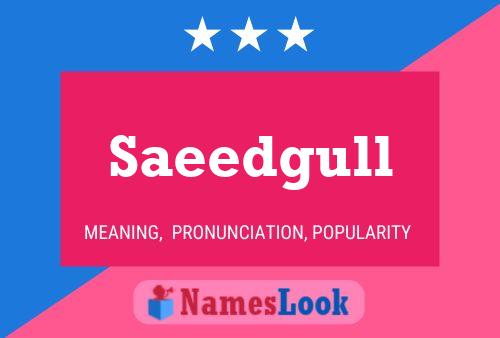 Saeedgull Name Poster