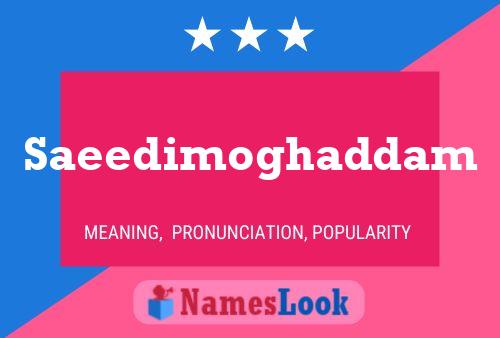 Saeedimoghaddam Name Poster