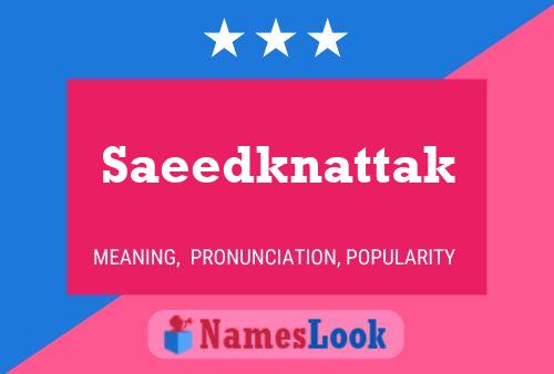 Saeedknattak Name Poster