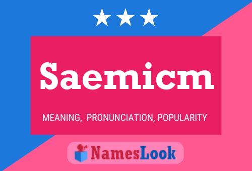 Saemicm Name Poster