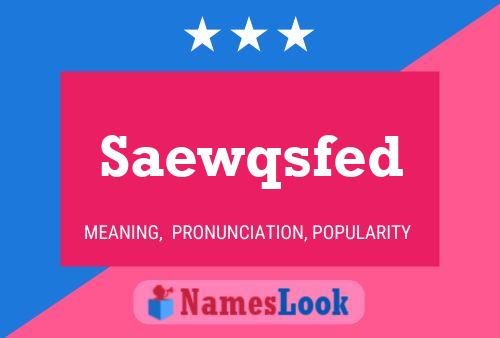 Saewqsfed Name Poster