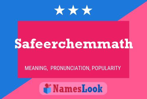 Safeerchemmath Name Poster