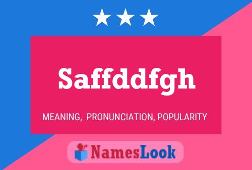 Saffddfgh Name Poster