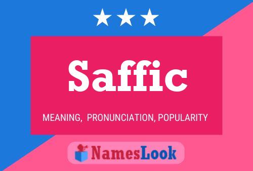 Saffic Name Poster