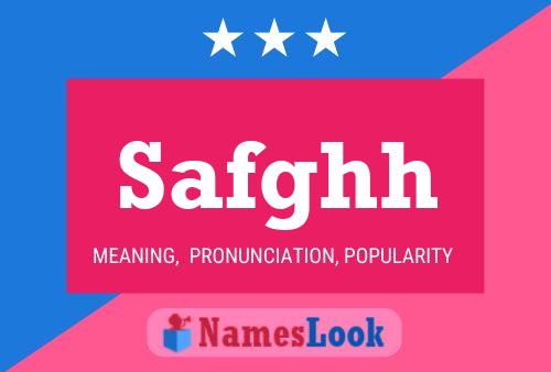 Safghh Name Poster