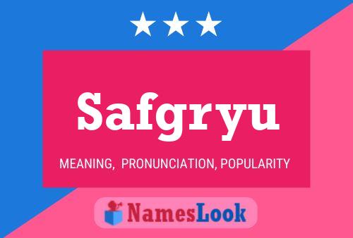 Safgryu Name Poster