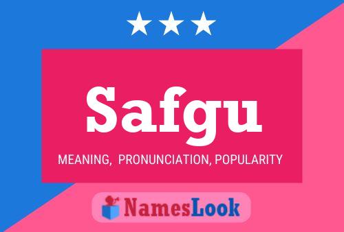 Safgu Name Poster