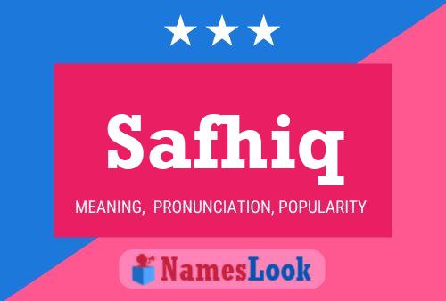 Safhiq Name Poster