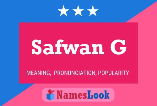 Safwan G Name Poster