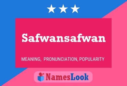 Safwansafwan Name Poster