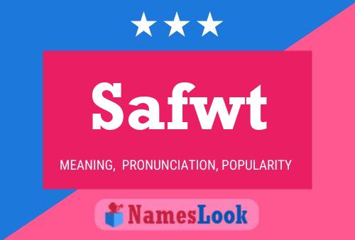 Safwt Name Poster