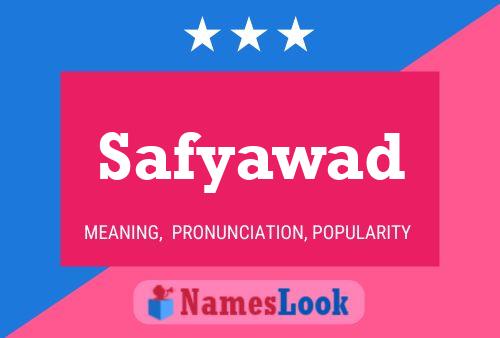 Safyawad Name Poster