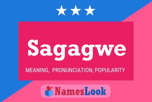 Sagagwe Name Poster