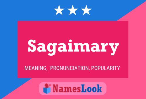 Sagaimary Name Poster