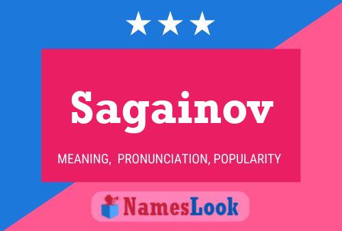 Sagainov Name Poster