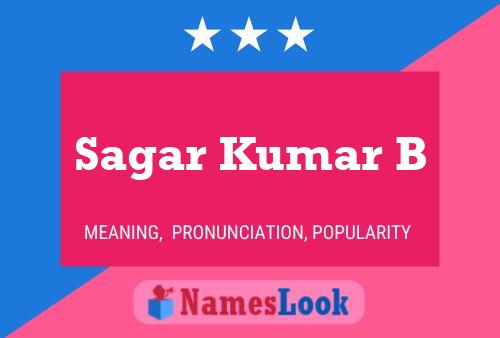 Sagar Kumar B Name Poster