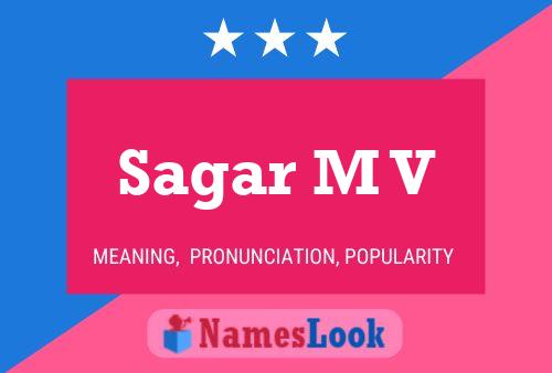 Sagar M V Name Poster