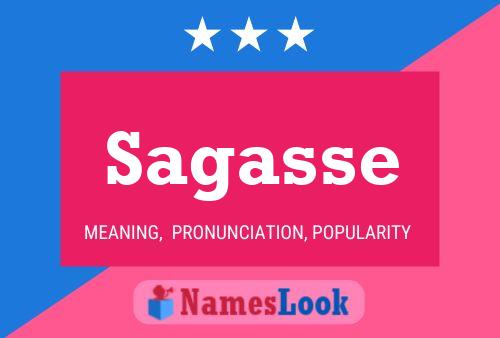 Sagasse Name Poster