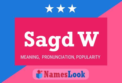 Sagd W Name Poster