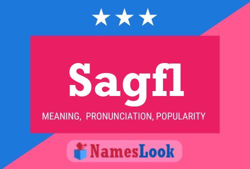 Sagfl Name Poster