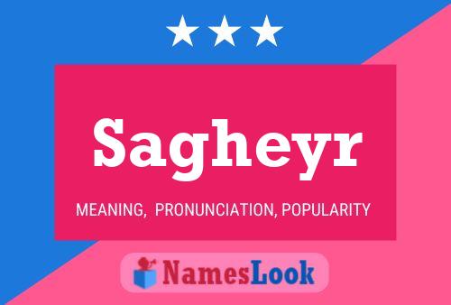 Sagheyr Name Poster