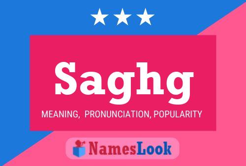 Saghg Name Poster