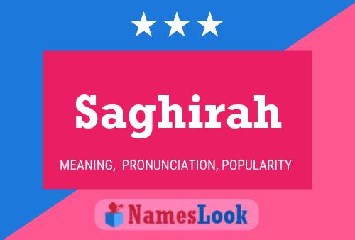 Saghirah Name Poster