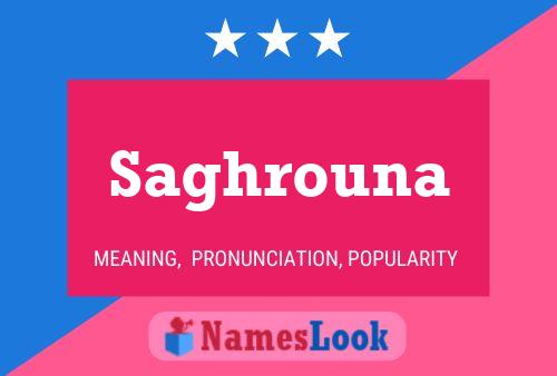 Saghrouna Name Poster