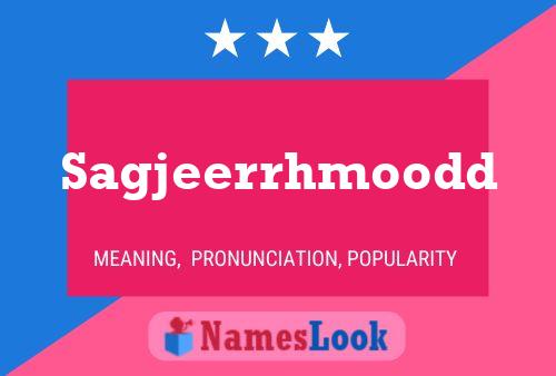 Sagjeerrhmoodd Name Poster