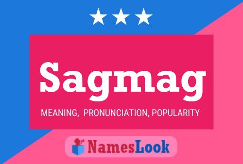 Sagmag Name Poster