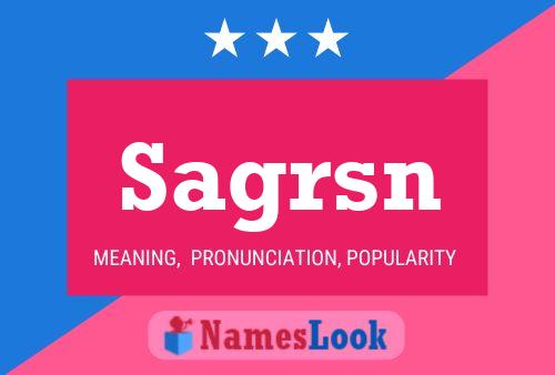 Sagrsn Name Poster