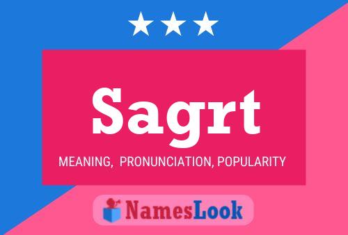 Sagrt Name Poster